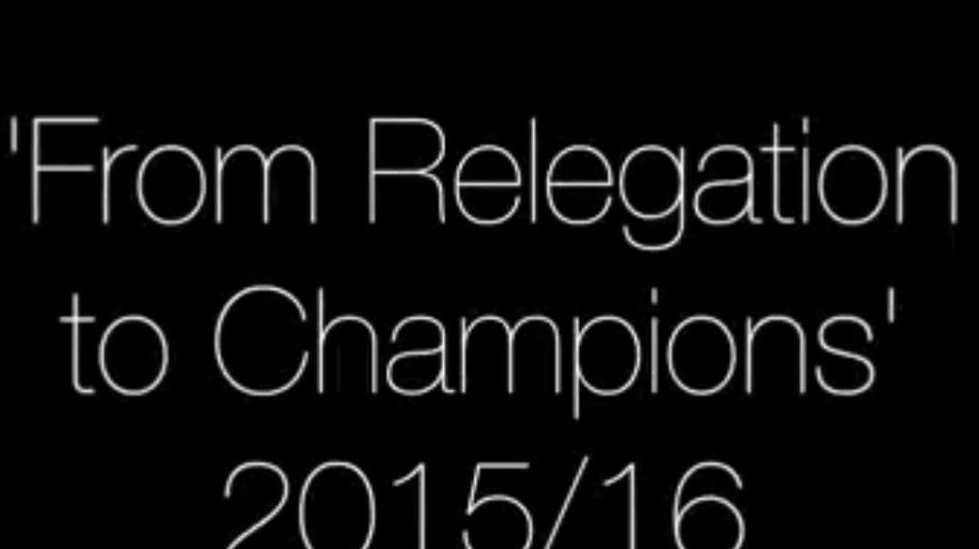 ⁣leicester city from relegation to Nchampions the story 2015-16
