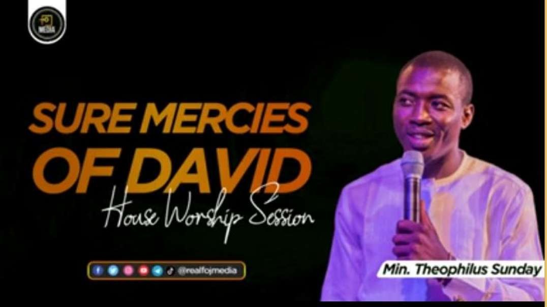 ⁣Minister Theophilus- Sure mercies of david