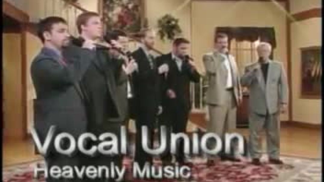 Vocal Union  Heavenly Music