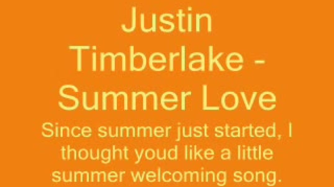 Justin Timberlake  Summer Love  With Lyrics