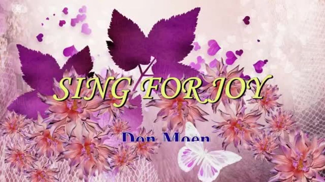 ⁣SING FOR JOY With Lyrics  Don Moen