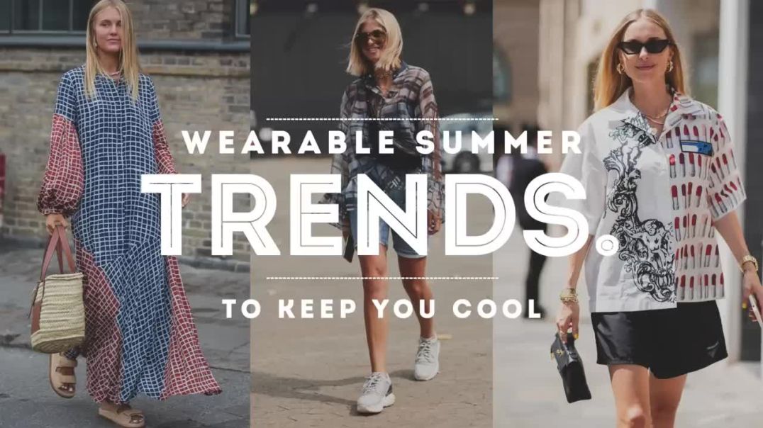 _Wearable_Summer_Fashion_Trends_To_Keep_You_Cool_-_What_To_Wear