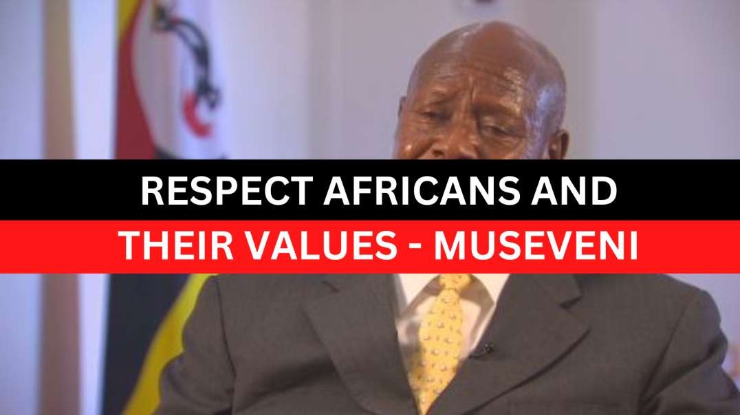 ⁣Museveni's Message to Colonial Masters