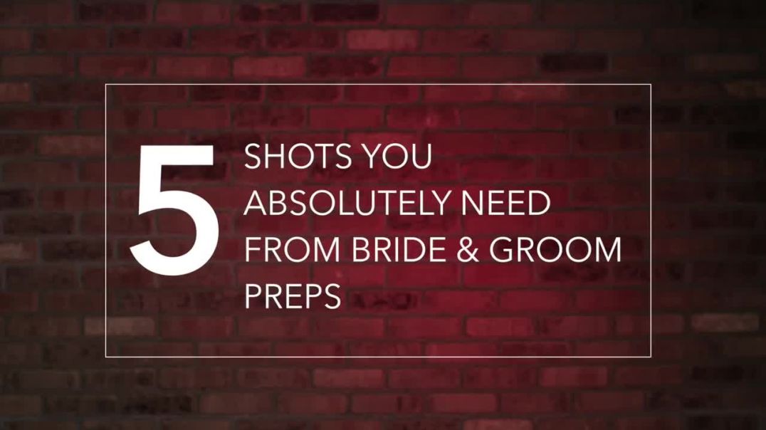 ⁣5 Wedding Video Shots You Need From Bride & Groom Prep Video Village with Rob Adams