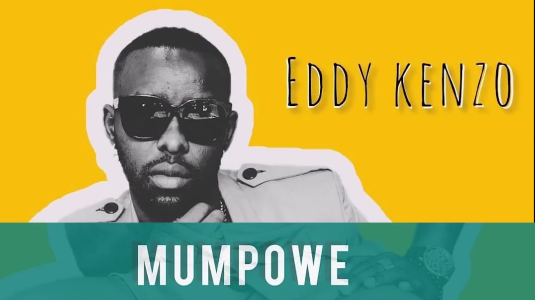 ⁣Mumpowe  Eddy KenzoAudio Promo