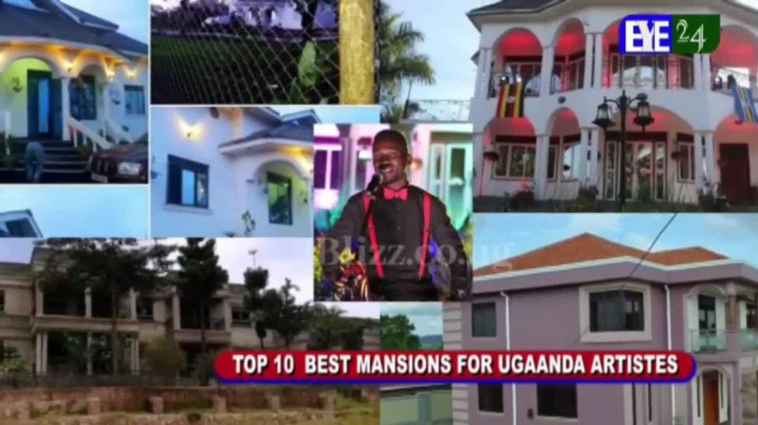 ⁣Top 10 Uganda Musicians With the best Houses Mansion in 2022