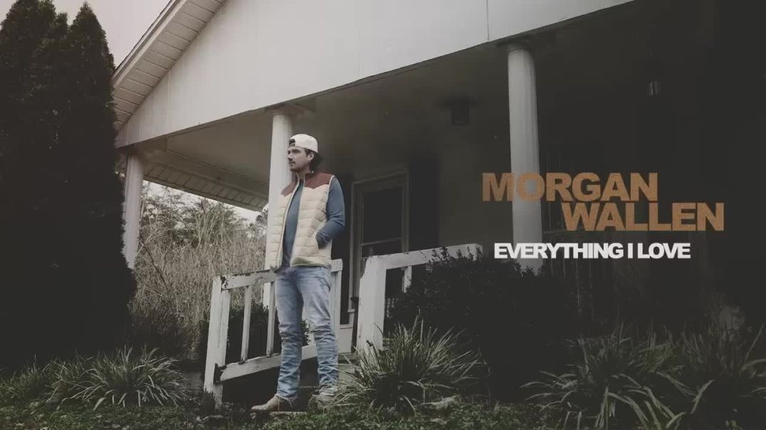 ⁣Morgan Wallen  Everything I Love Audio Only