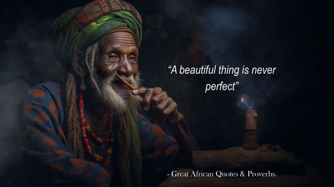 ⁣40 Mind blowing African Wisdom Quotes And Proverbs That Can Change The World