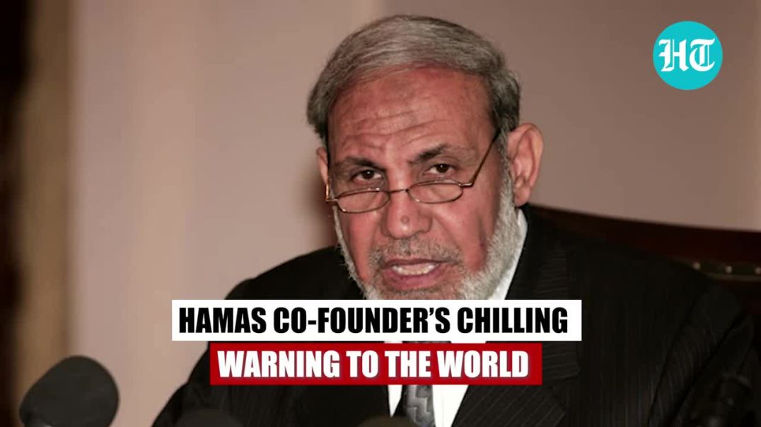 Hamas Co-Founder’s Chilling Warning Amid Israel-Gaza War; ‘Entire World Be Under Our Law…’ _ Watch