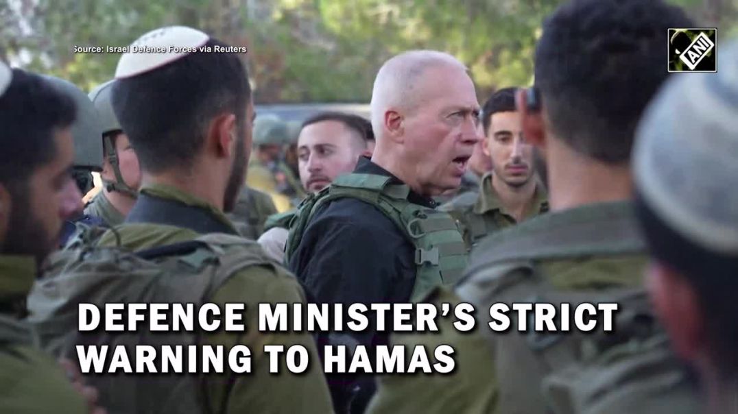⁣“Will wipe this Hamas…” Israel Defence Minister vows to ‘finish’ Hamas terror group in Gaza